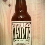Maximus IPA by Lagunitas Brewing Company.